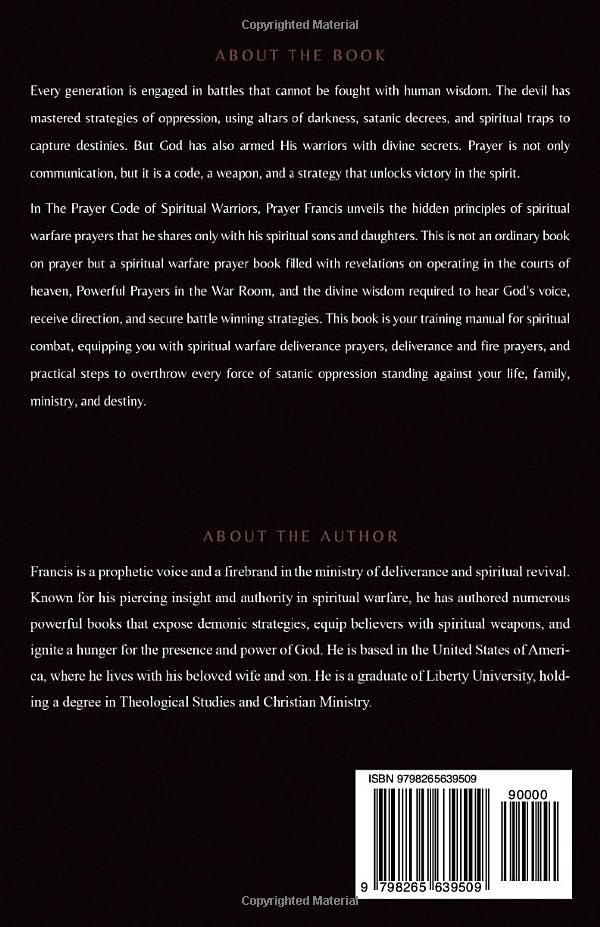 The Prayer Code of Spiritual Warriors: Revealing What I Share Only with My Spiritual Sons and Daughters on How to Hear God’s Voice, Seek God’s ... Verdicts and Supernatural Breakthroughs)